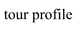 TOUR PROFILE trademark