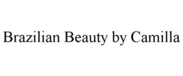 BRAZILIAN BEAUTY BY CAMILLA trademark