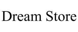 DREAM STORE trademark