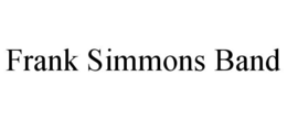 FRANK SIMMONS BAND trademark