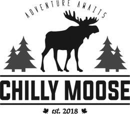 ADVENTURE AWAITS CHILLY MOOSE EST. 2018 trademark