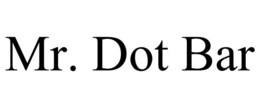 MR. DOT BAR trademark
