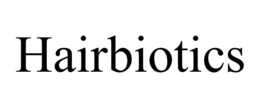 HAIRBIOTICS trademark