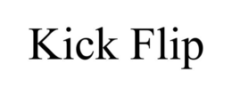 KICK FLIP trademark
