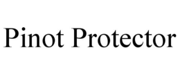 PINOT PROTECTOR trademark