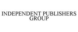 INDEPENDENT PUBLISHERS GROUP trademark