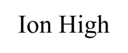 ION HIGH trademark