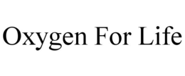 OXYGEN FOR LIFE trademark