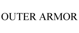OUTER ARMOR trademark