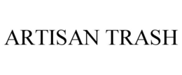 ARTISAN TRASH trademark