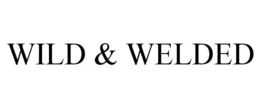 WILD & WELDED trademark