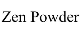 ZEN POWDER trademark