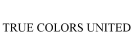 TRUE COLORS UNITED trademark