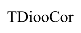 TDIOOCOR trademark
