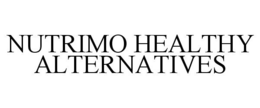 NUTRIMO HEALTHY ALTERNATIVES trademark
