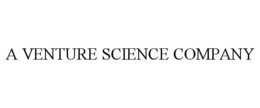 A VENTURE SCIENCE COMPANY trademark