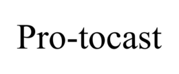 PRO-TOCAST trademark