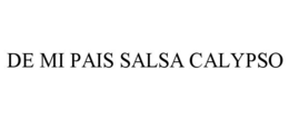 DE MI PAIS SALSA CALYPSO trademark