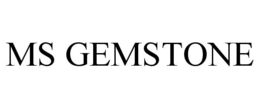 MS GEMSTONE trademark