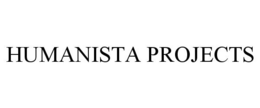 HUMANISTA PROJECTS trademark