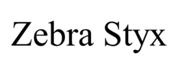 ZEBRA STYX trademark