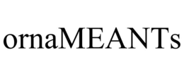 ORNAMEANTS trademark