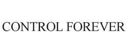CONTROL FOREVER trademark