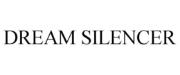 DREAM SILENCER trademark