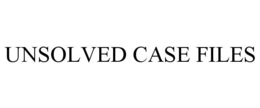 UNSOLVED CASE FILES trademark