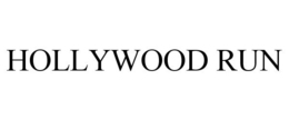 HOLLYWOOD RUN trademark
