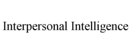 INTERPERSONAL INTELLIGENCE trademark
