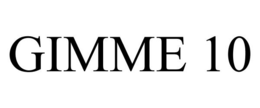 GIMME 10 trademark