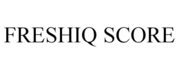 FRESHIQ SCORE trademark