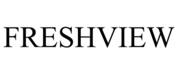 FRESHVIEW trademark