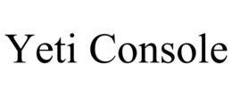 YETI CONSOLE trademark