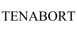 TENABORT trademark