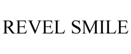 REVEL SMILE trademark