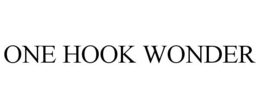 ONE HOOK WONDER trademark