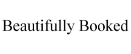 BEAUTIFULLY BOOKED trademark