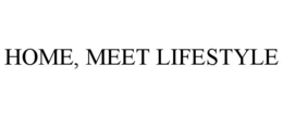 HOME, MEET LIFESTYLE trademark