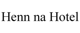 HENN NA HOTEL trademark