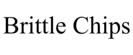 BRITTLE CHIPS trademark