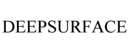 DEEPSURFACE trademark
