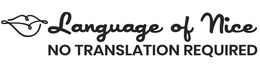 LANGUAGE OF NICE NO TRANSLATION REQUIRED trademark