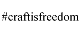 #CRAFTISFREEDOM trademark