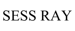 SESS RAY trademark
