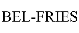 BEL-FRIES trademark