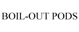 BOIL-OUT PODS trademark