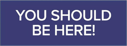 YOU SHOULD BE HERE! trademark