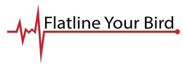 FLATLINE YOUR BIRD trademark